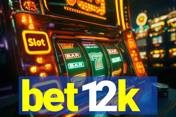 bet12k