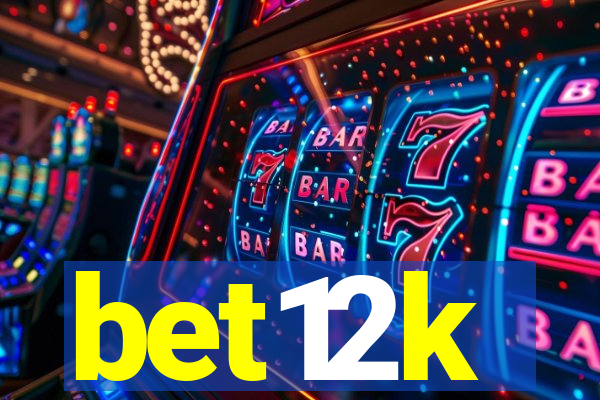 bet12k