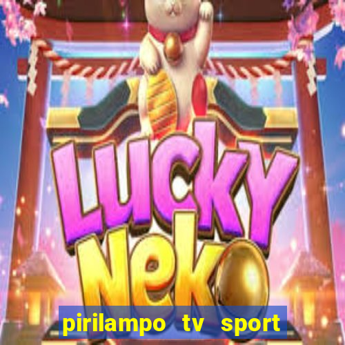 pirilampo tv sport tv 5