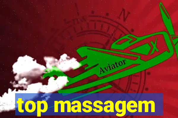 top massagem