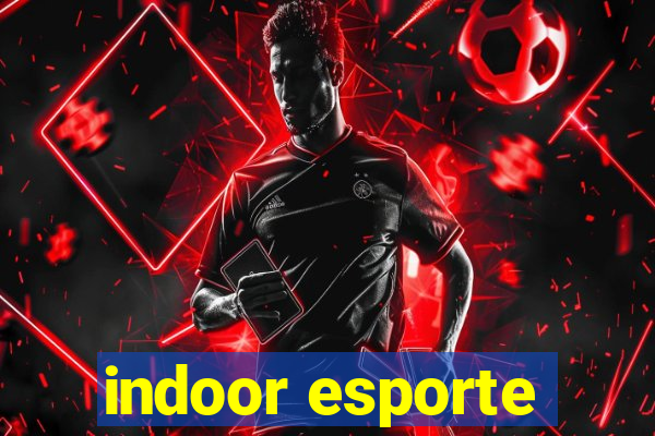 indoor esporte