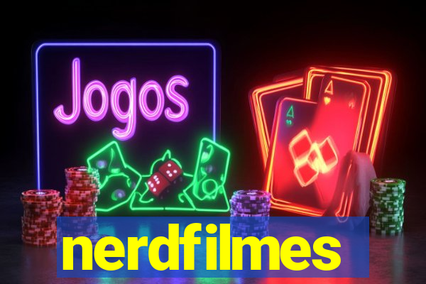 nerdfilmes