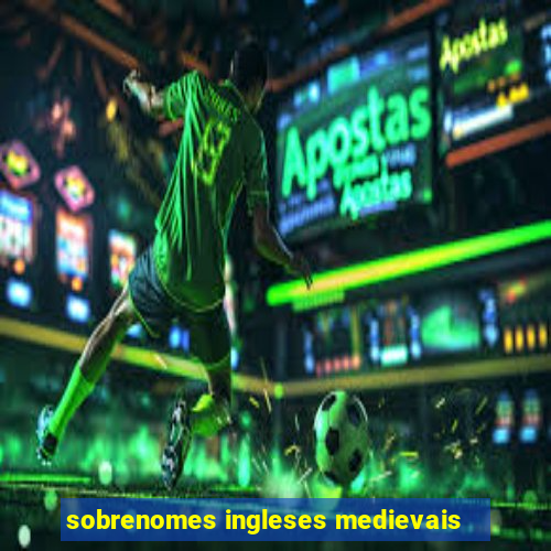 sobrenomes ingleses medievais