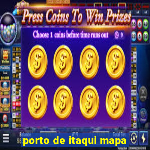 porto de itaqui mapa
