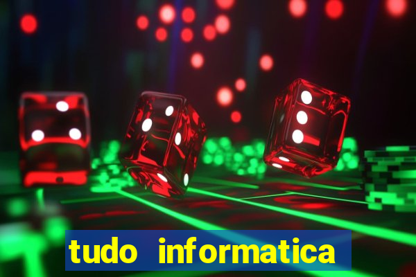 tudo informatica rua guarani belo horizonte