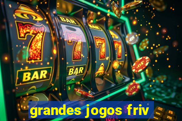 grandes jogos friv