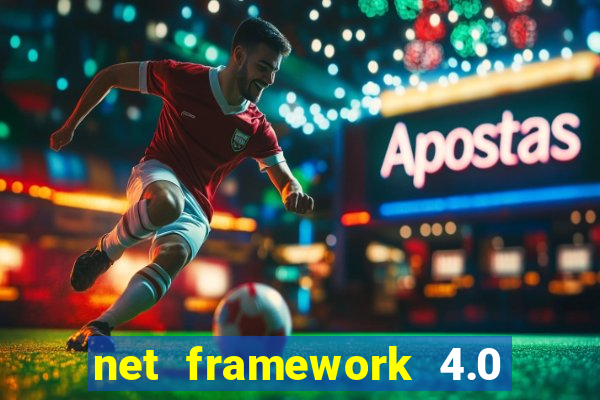 net framework 4.0 v 30319 windows 7