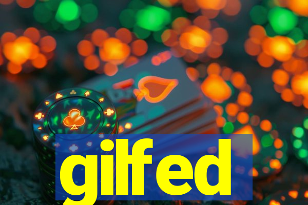 gilfed