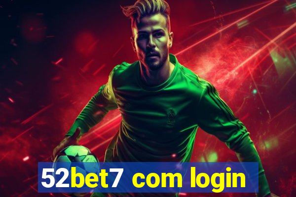 52bet7 com login