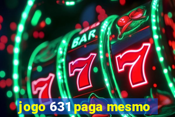 jogo 631 paga mesmo