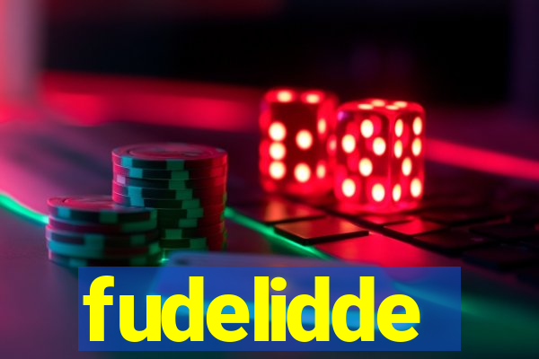 fudelidde