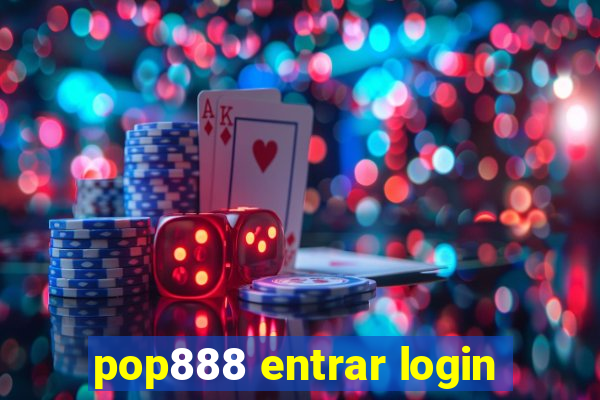 pop888 entrar login