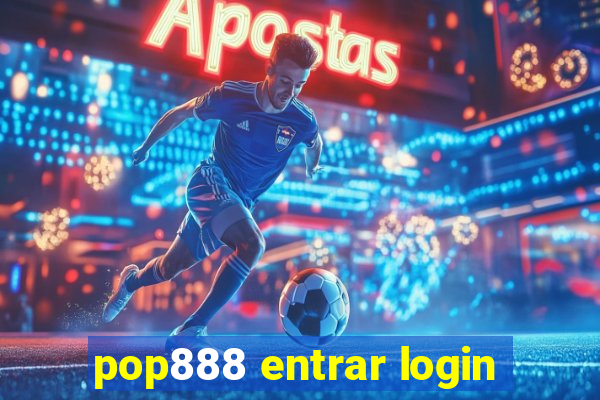 pop888 entrar login
