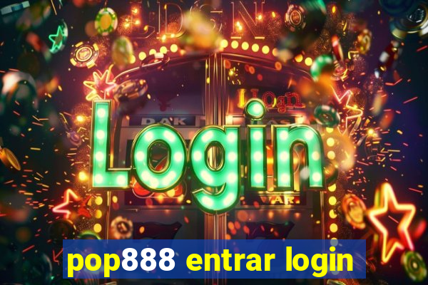pop888 entrar login