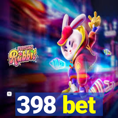 398 bet