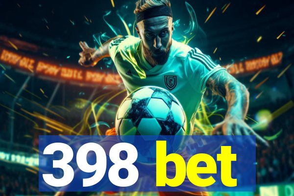 398 bet