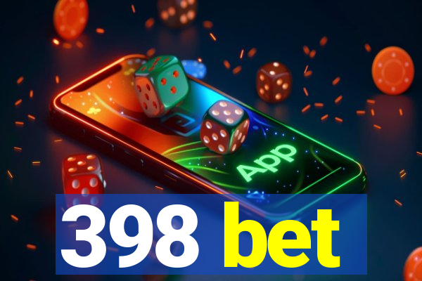 398 bet