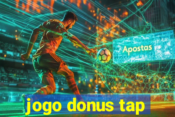 jogo donus tap
