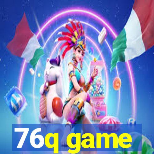 76q game
