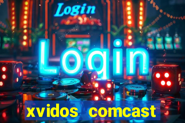 xvidos comcast xfinity customer service