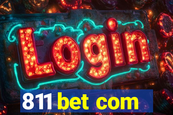811 bet com