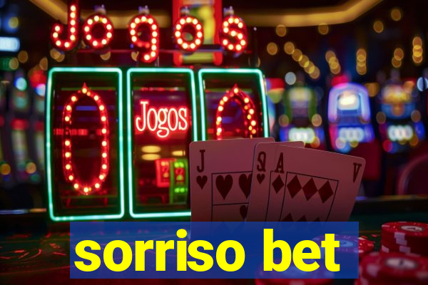 sorriso bet