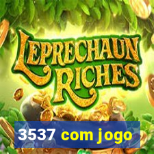 3537 com jogo