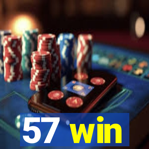 57 win