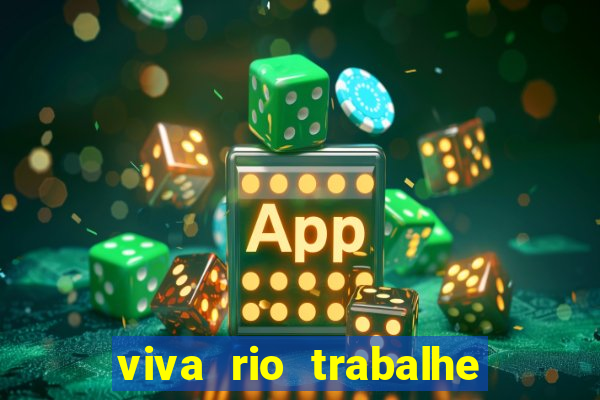 viva rio trabalhe conosco 2024