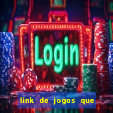 link de jogos que ganha dinheiro