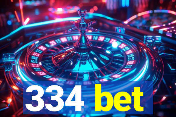 334 bet