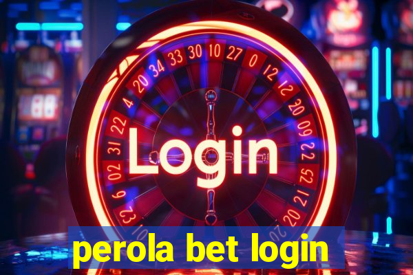 perola bet login