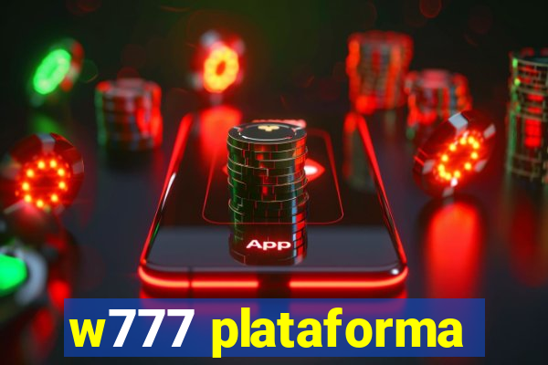w777 plataforma