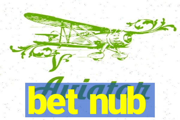 bet nub