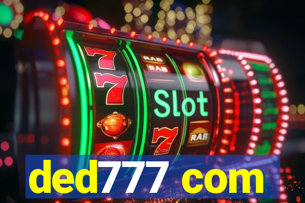 ded777 com