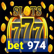 bet 974