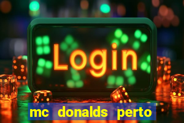mc donalds perto de mim
