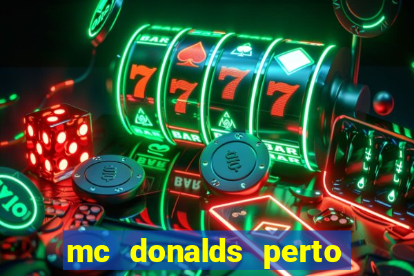 mc donalds perto de mim