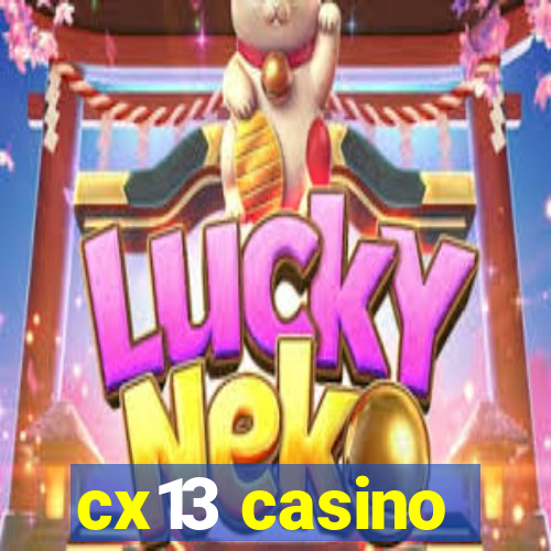 cx13 casino