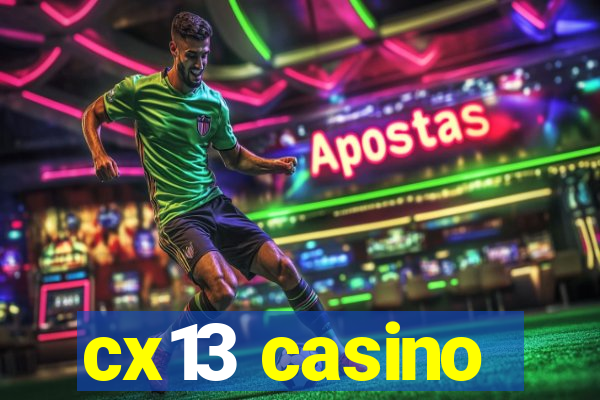 cx13 casino