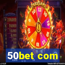 50bet com