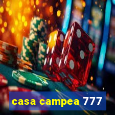 casa campea 777
