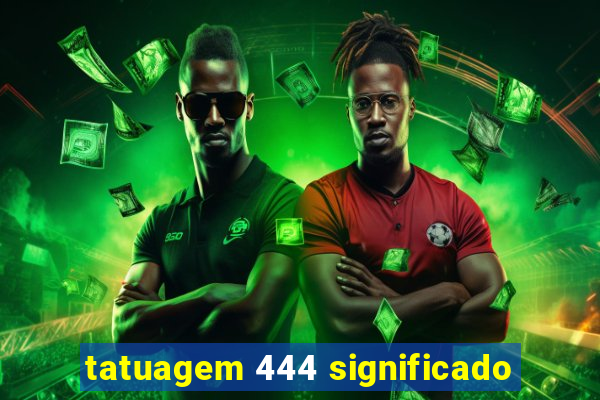 tatuagem 444 significado