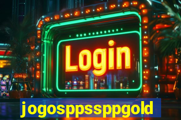 jogosppssppgold
