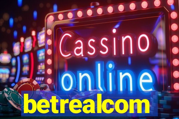 betrealcom