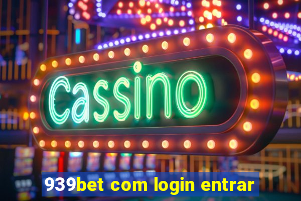 939bet com login entrar