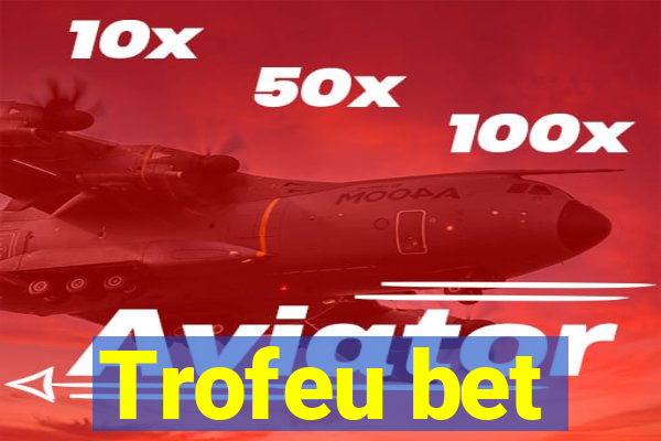 Trofeu bet