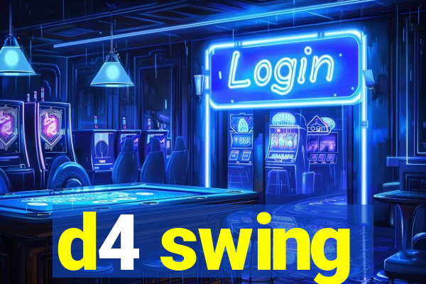 d4 swing