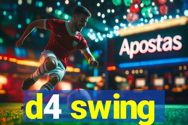 d4 swing