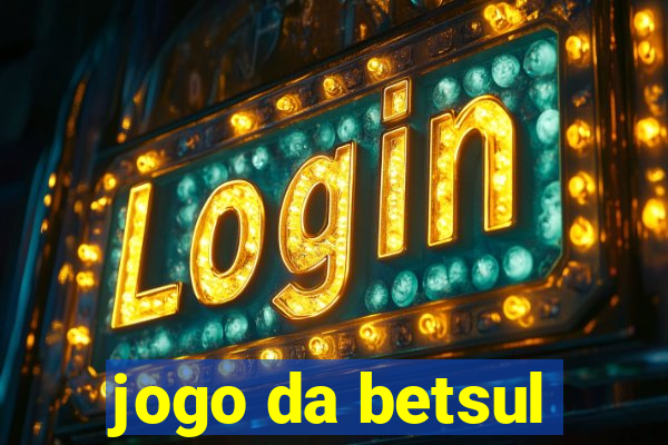 jogo da betsul
